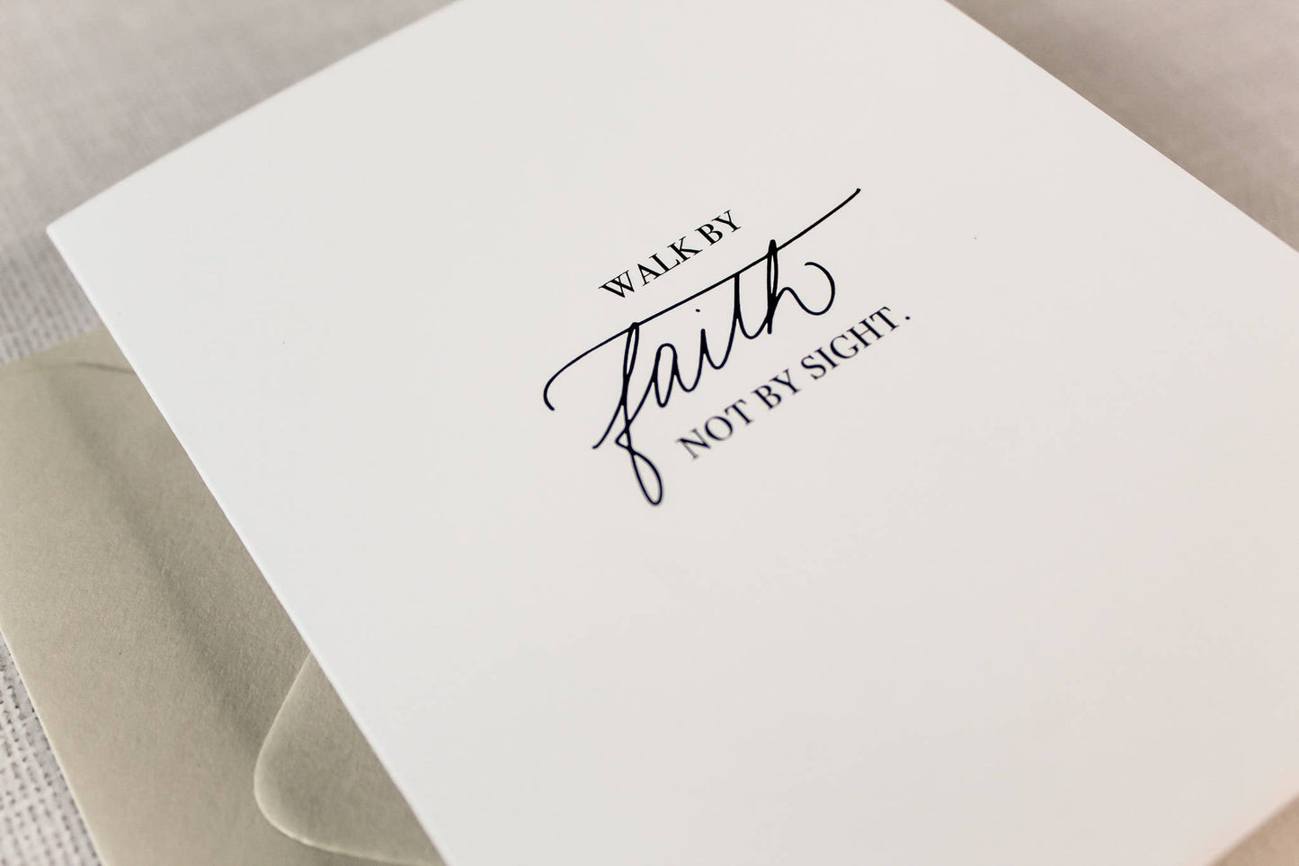 Walk By Faith Not By Sight Card and Envelope