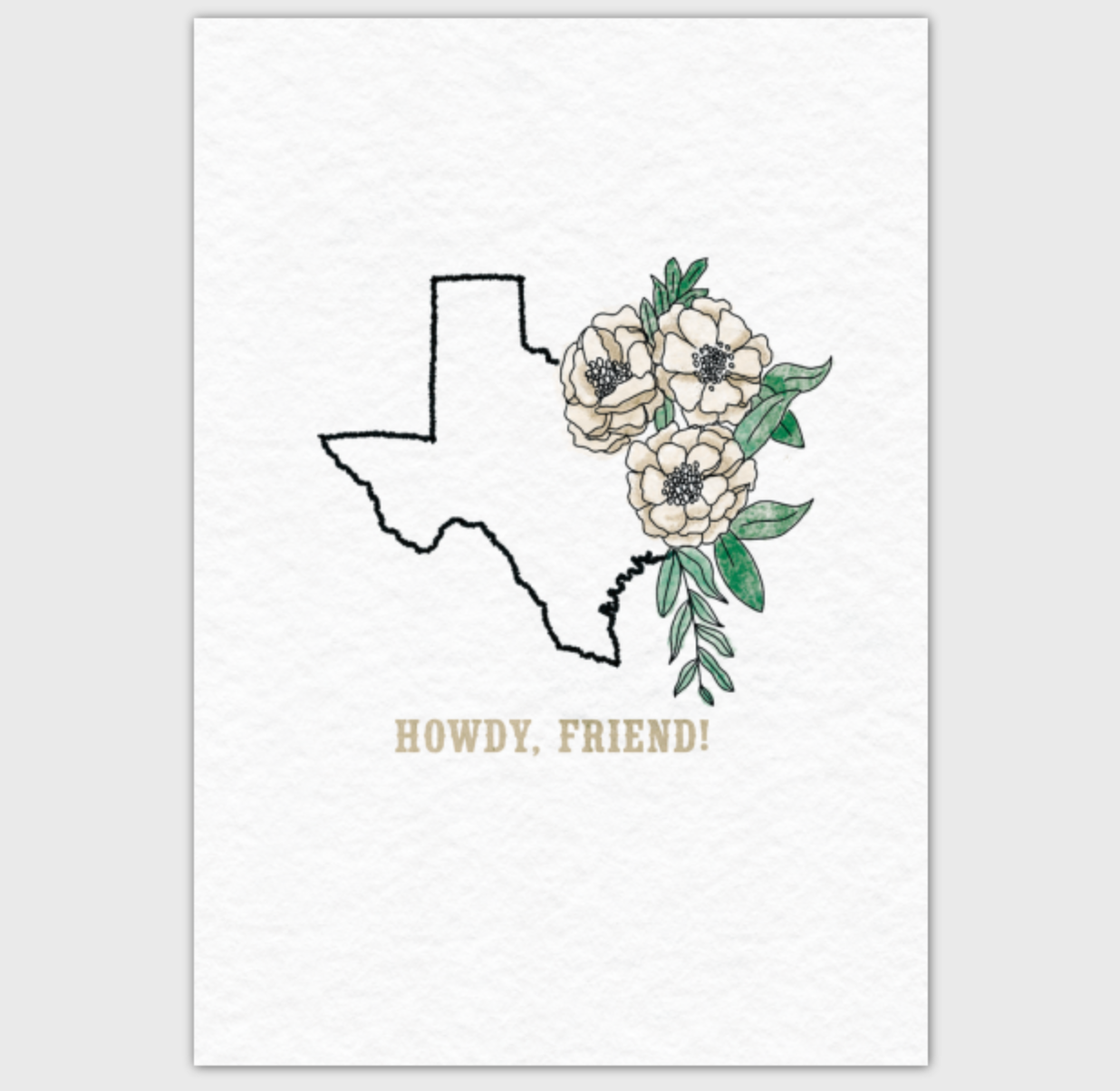 Howdy Friend! Floral Texas | 4x6" Greeting Card