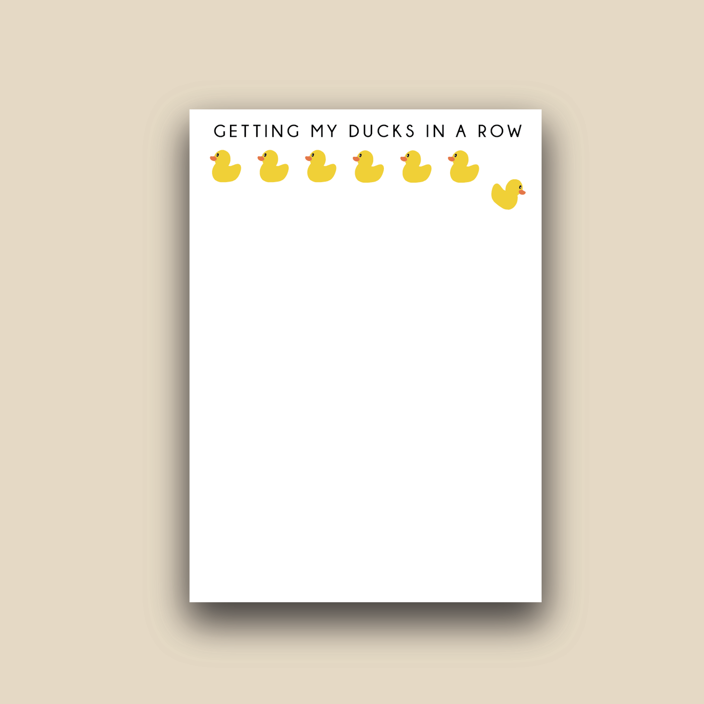 Getting My Ducks in a Row Notepad | Funny Notepad Gift