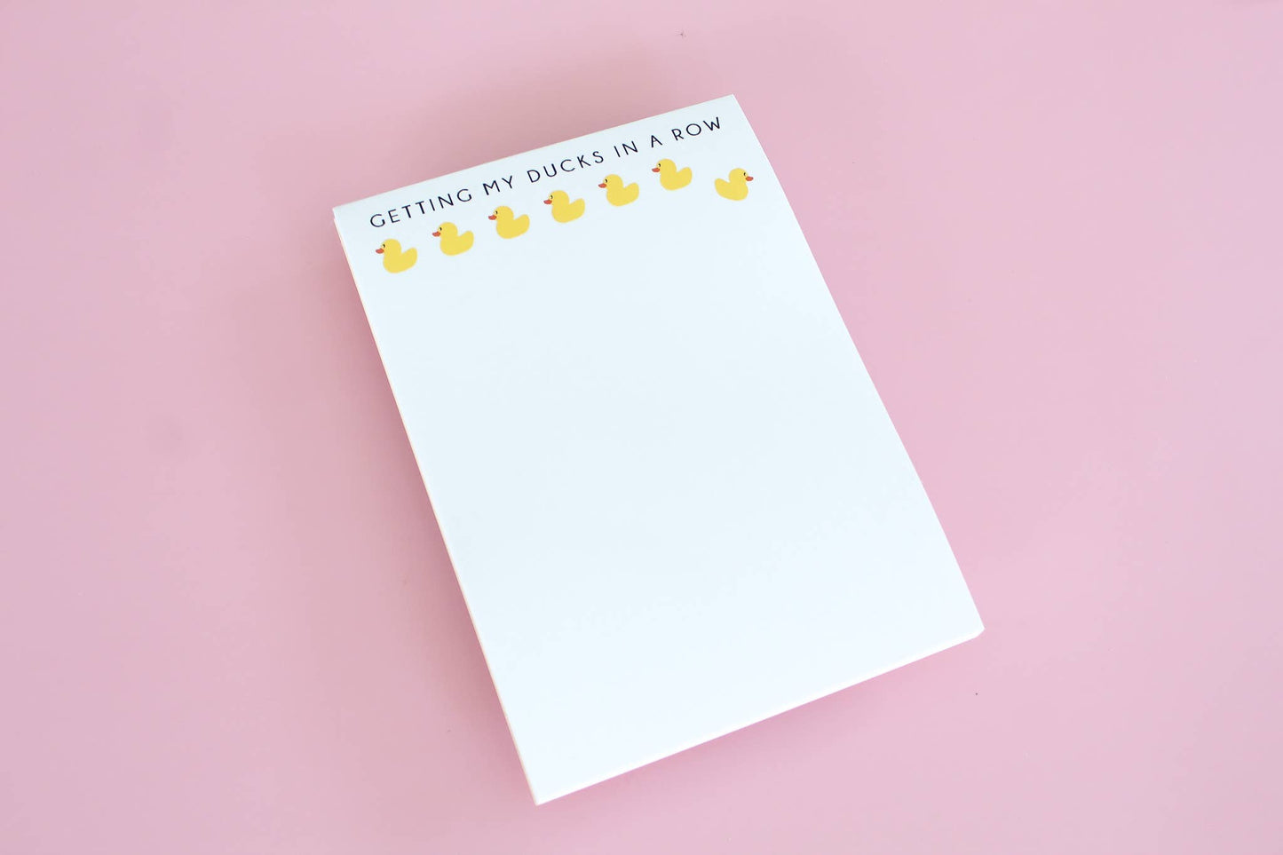 Getting My Ducks in a Row Notepad | Funny Notepad Gift