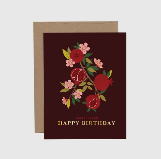 You're The Pom Birthday Pomegranate Greeting Card